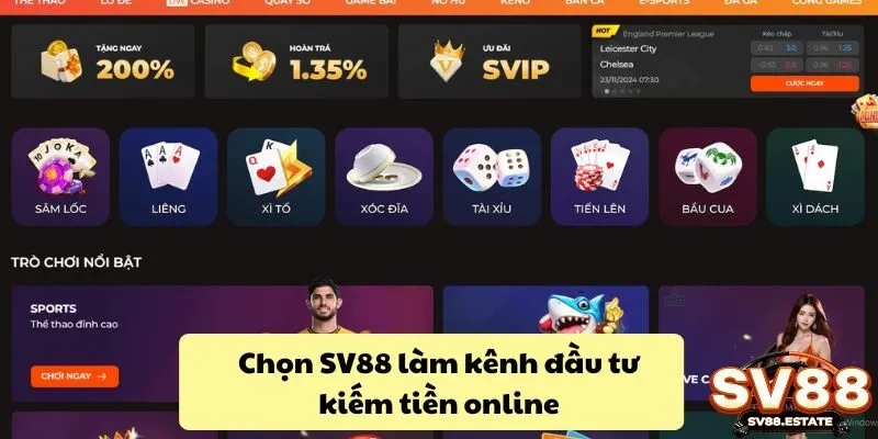 Chọn SV88 làm kênh đầu tư kiếm tiền online