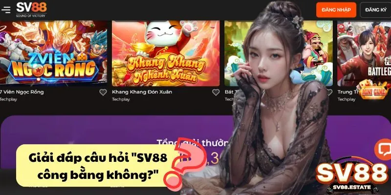 Giải đáp câu hỏi "SV88 công bằng không?"